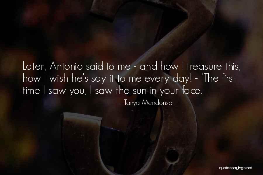 Treasure Your Time Quotes By Tanya Mendonsa Treasure Your Time Quotes By Tanya Mendonsa