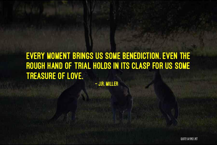 Treasure Yourself Love Quotes By J.R. Miller Treasure Yourself Love Quotes By J.R. Miller