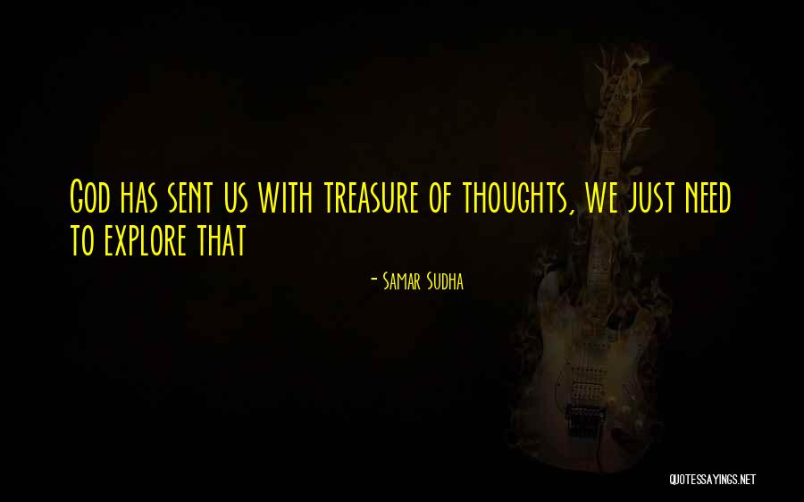 Treasureasure Quotes By Samar Sudha Treasureasure Quotes By Samar Sudha