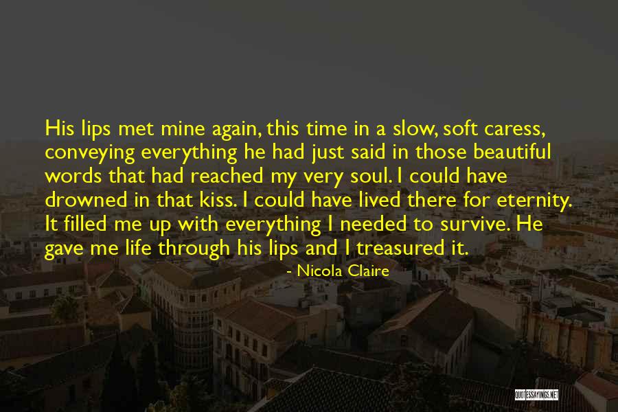 Treasured Life Quotes By Nicola Claire Treasured Life Quotes By Nicola Claire