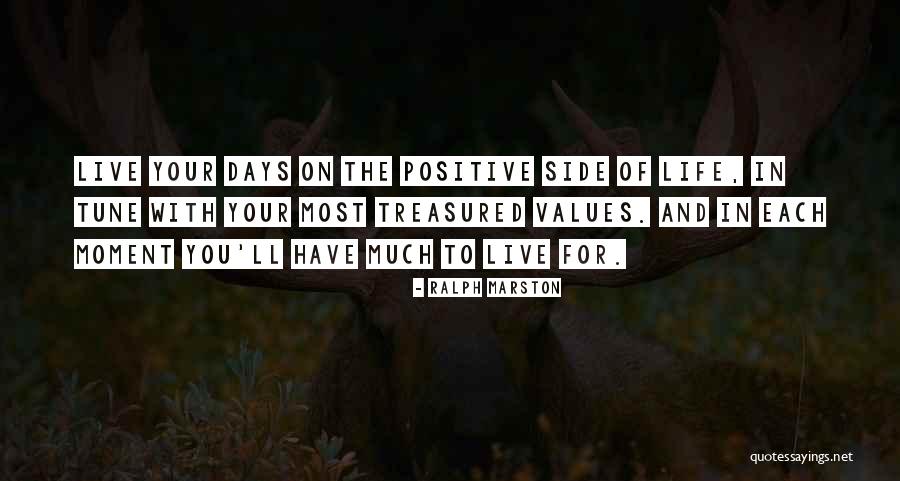 Treasured Life Quotes By Ralph Marston Treasured Life Quotes By Ralph Marston