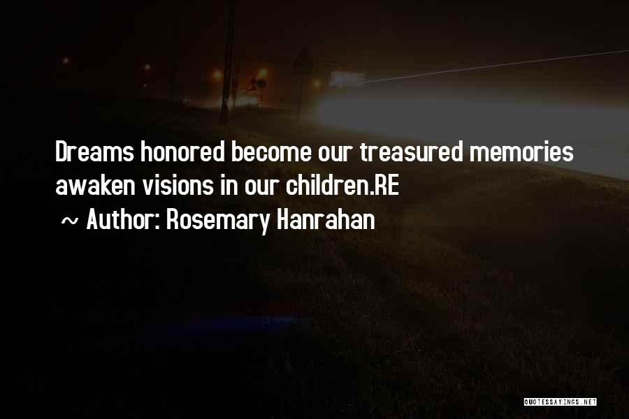Treasured Memories Quotes By Rosemary Hanrahan