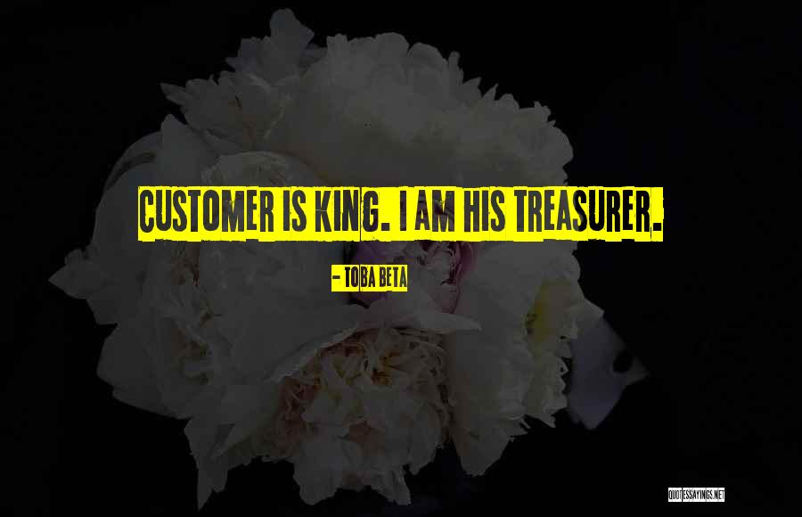 Treasurer Money Quotes By Toba Beta Treasurer Money Quotes By Toba Beta