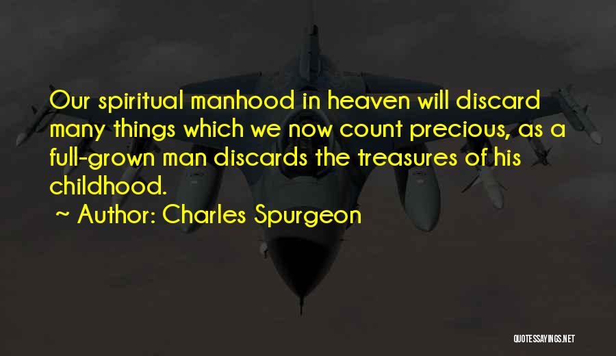Treasures In Heaven Quotes By Charles Spurgeon