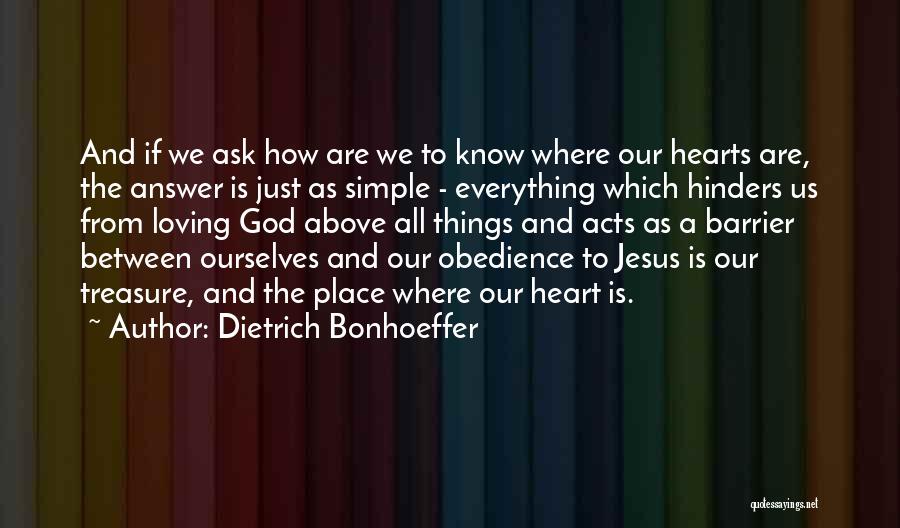 Treasures In Heaven Quotes By Dietrich Bonhoeffer