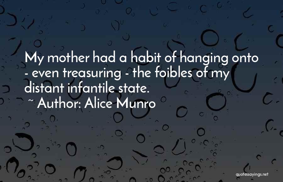 Treasuring Something Quotes By Alice Munro