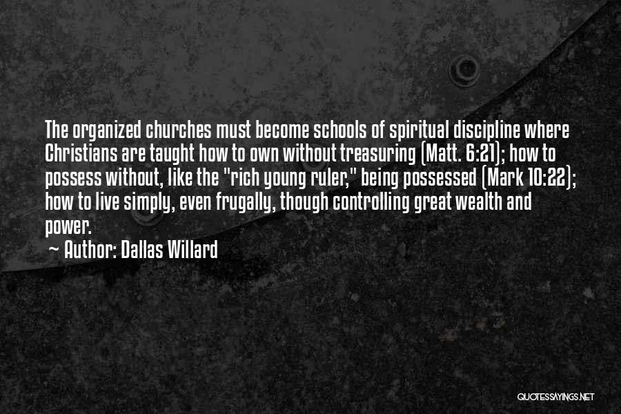 Treasuring Things Quotes By Dallas Willard