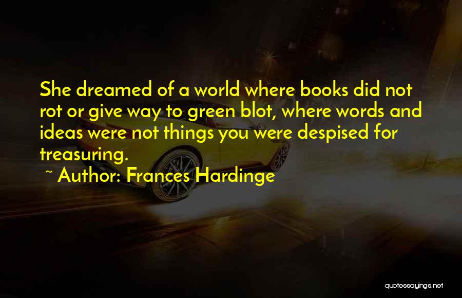 Treasuring Things Quotes By Frances Hardinge