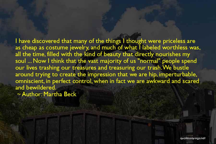 Treasuring Time Quotes By Martha Beck