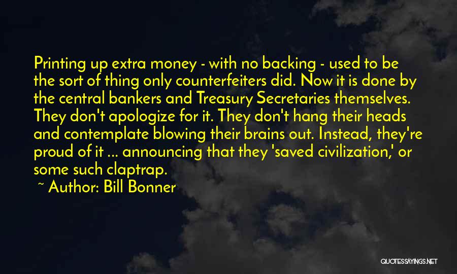 Treasury Money Quotes By Bill Bonner