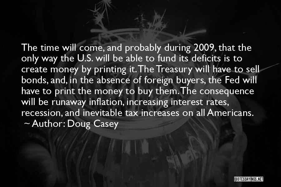 Treasury Money Quotes By Doug Casey