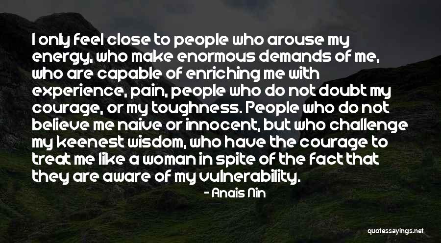 Treat A Woman Like Quotes By Anais Nin Treat A Woman Like Quotes By Anais Nin