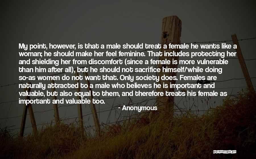 Treat A Woman Like Quotes By Anonymous Treat A Woman Like Quotes By Anonymous