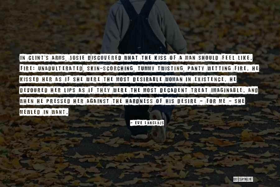 Treat A Woman Like Quotes By Eve Langlais Treat A Woman Like Quotes By Eve Langlais