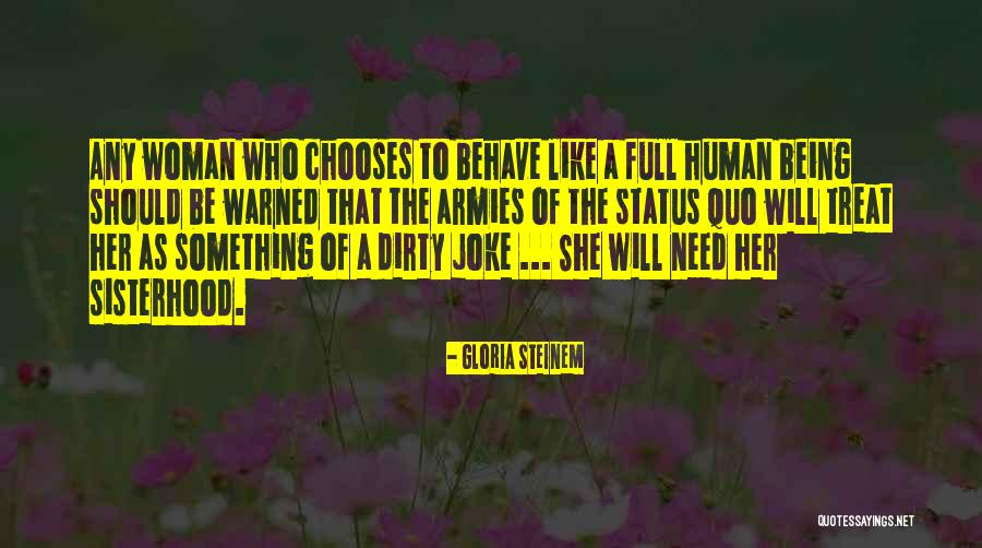 Treat A Woman Like Quotes By Gloria Steinem Treat A Woman Like Quotes By Gloria Steinem