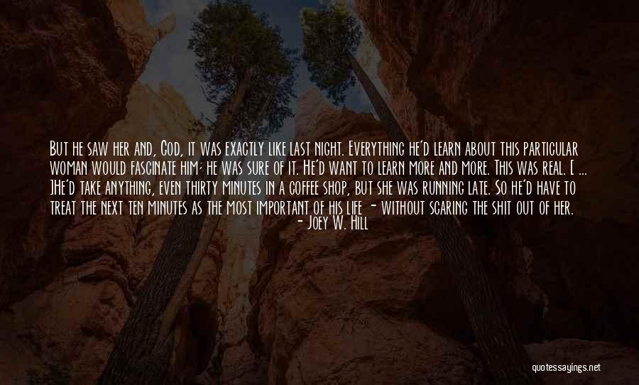 Treat A Woman Like Quotes By Joey W. Hill Treat A Woman Like Quotes By Joey W. Hill