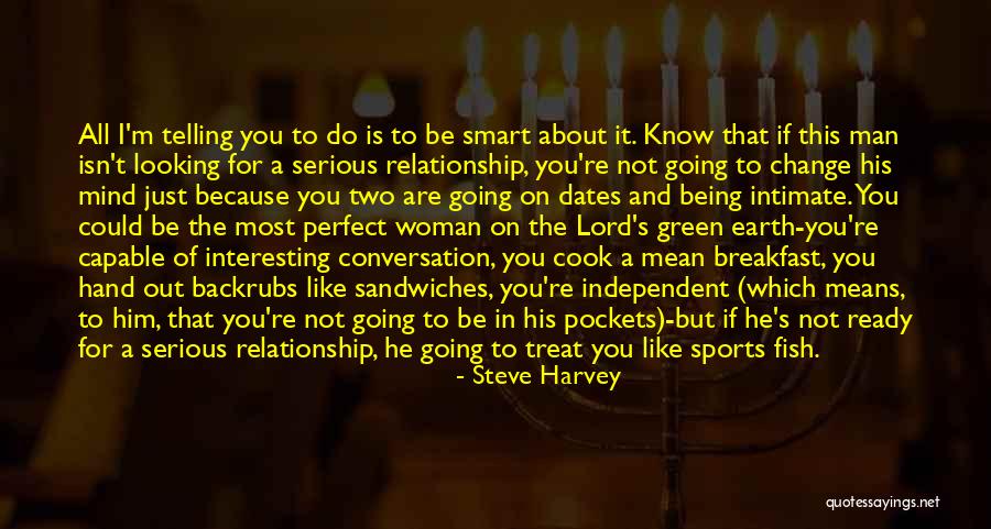Treat A Woman Like Quotes By Steve Harvey Treat A Woman Like Quotes By Steve Harvey