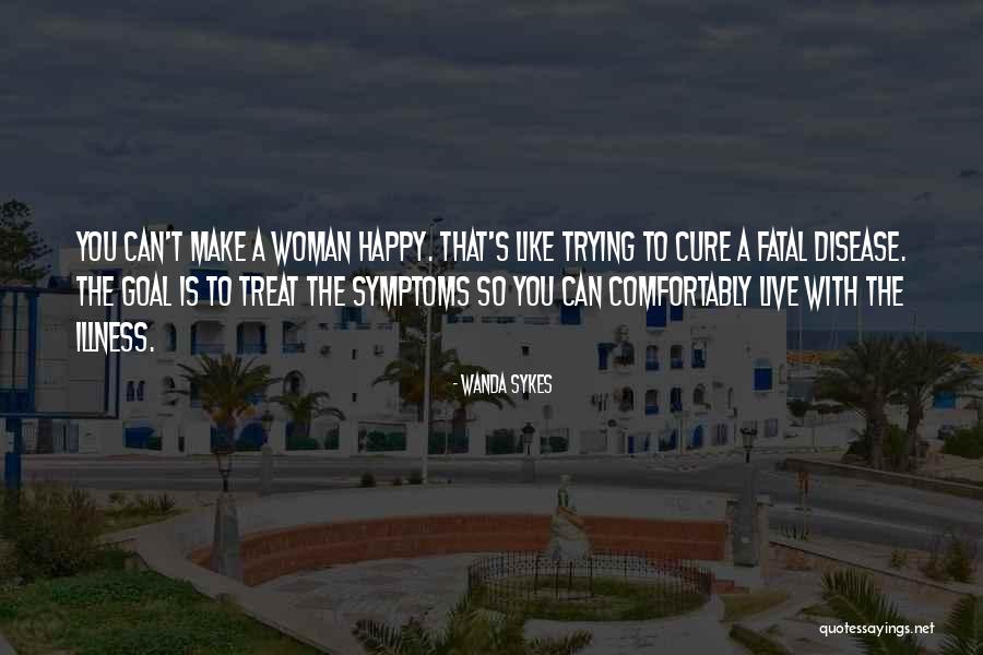Treat A Woman Like Quotes By Wanda Sykes Treat A Woman Like Quotes By Wanda Sykes
