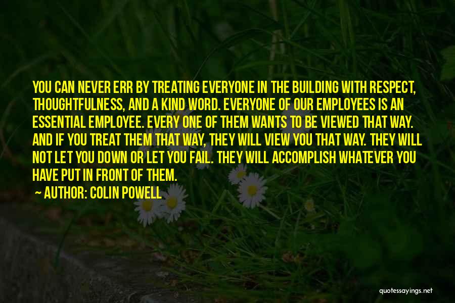 Treat Employees Well Quotes By Colin Powell