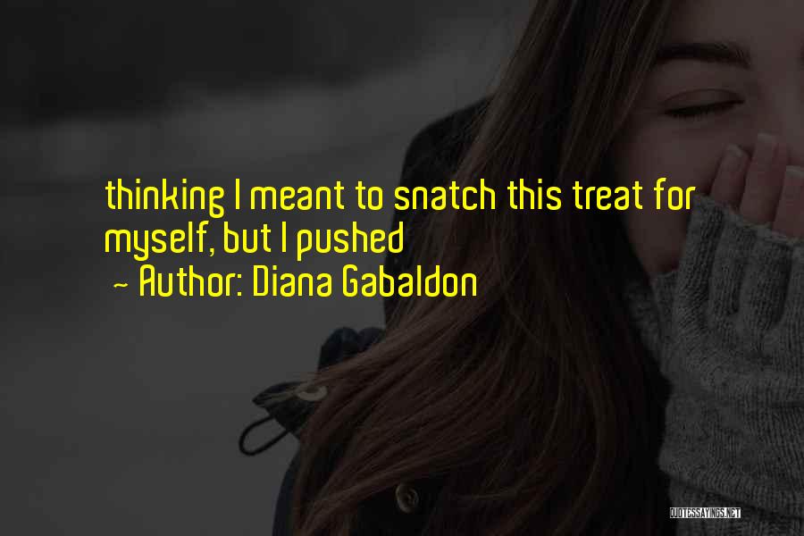 Treat For Myself Quotes By Diana Gabaldon