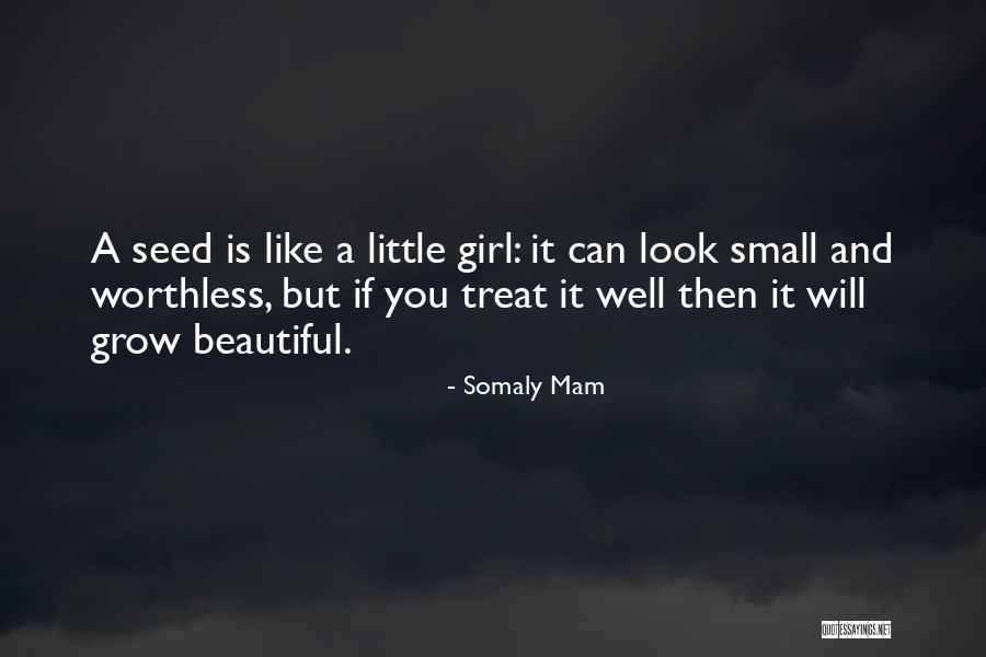 Treat Her Like She's Worthless Quotes By Somaly Mam