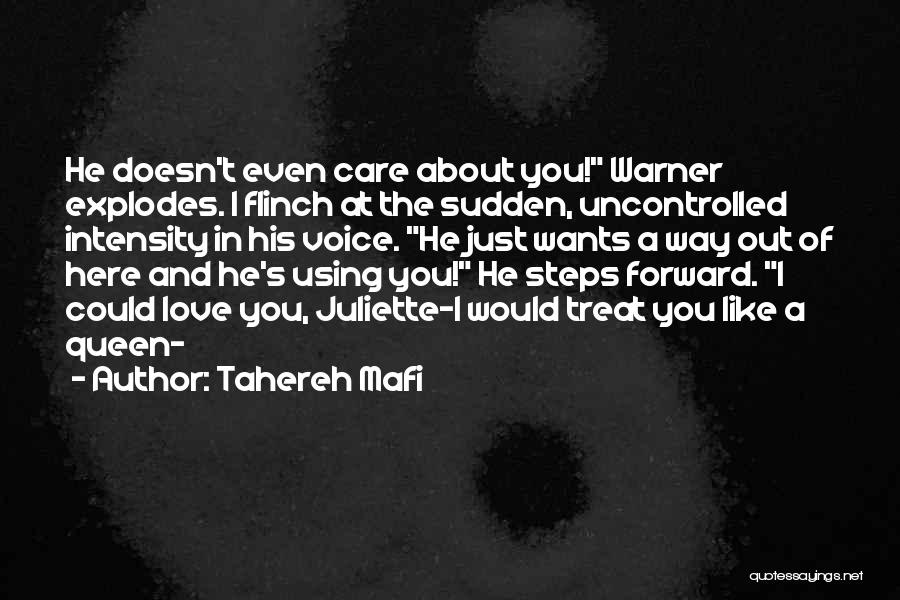 Treat Her Like Your Queen Quotes By Tahereh Mafi