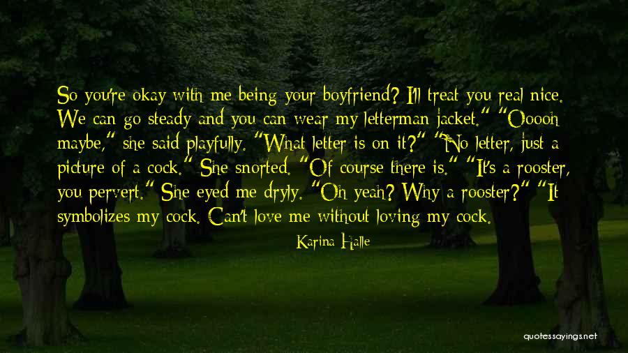 Treat Her Nice Quotes By Karina Halle Treat Her Nice Quotes By Karina Halle