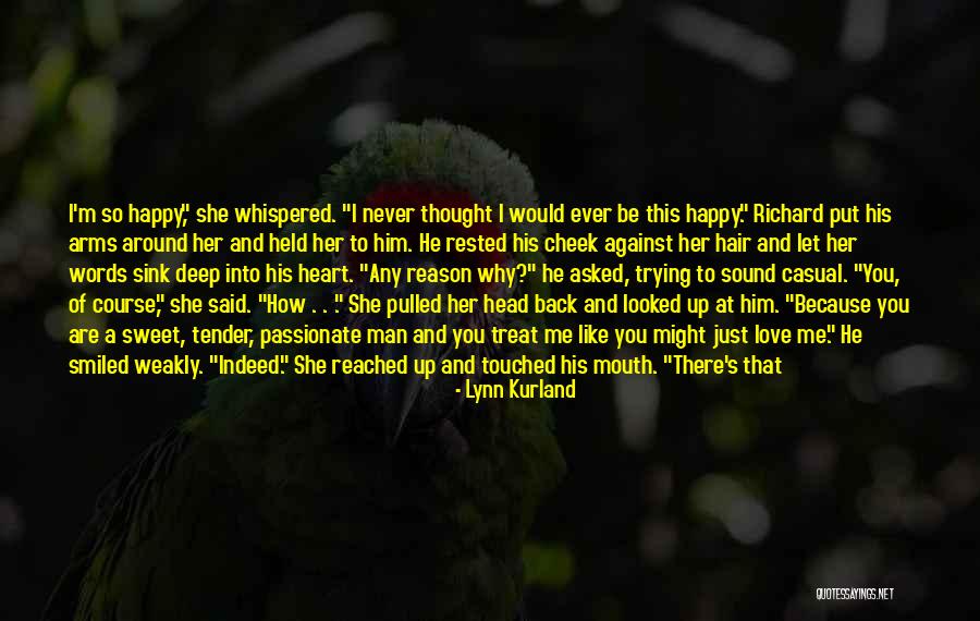 Treat Her Nice Quotes By Lynn Kurland Treat Her Nice Quotes By Lynn Kurland