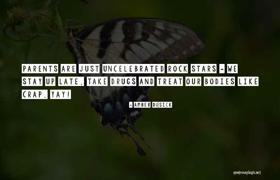 Treat Me Like Crap Quotes By Amber Dusick Treat Me Like Crap Quotes By Amber Dusick