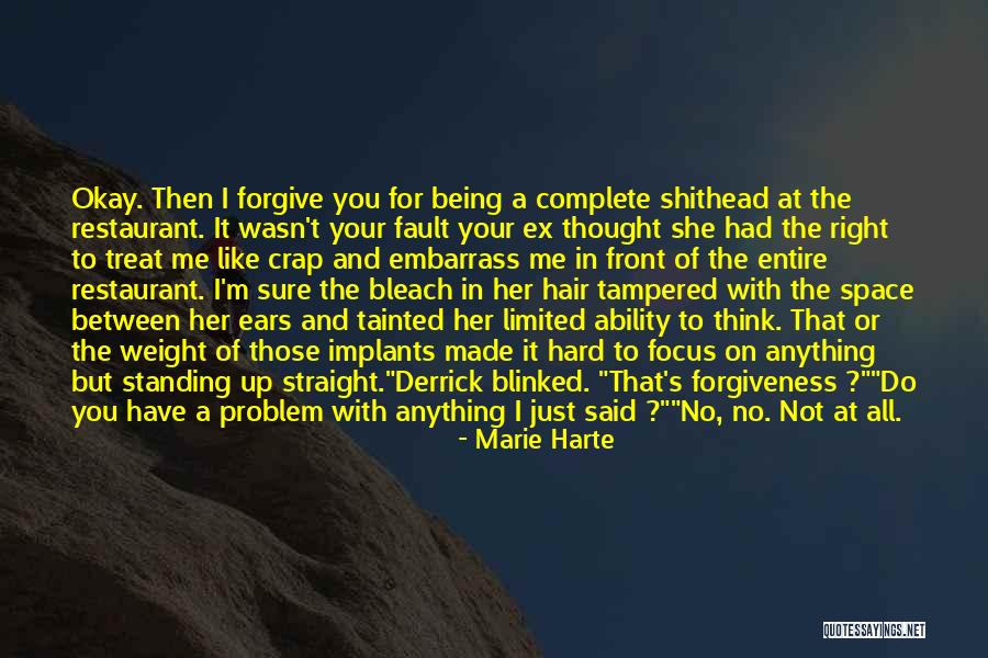 Treat Me Like Crap Quotes By Marie Harte Treat Me Like Crap Quotes By Marie Harte
