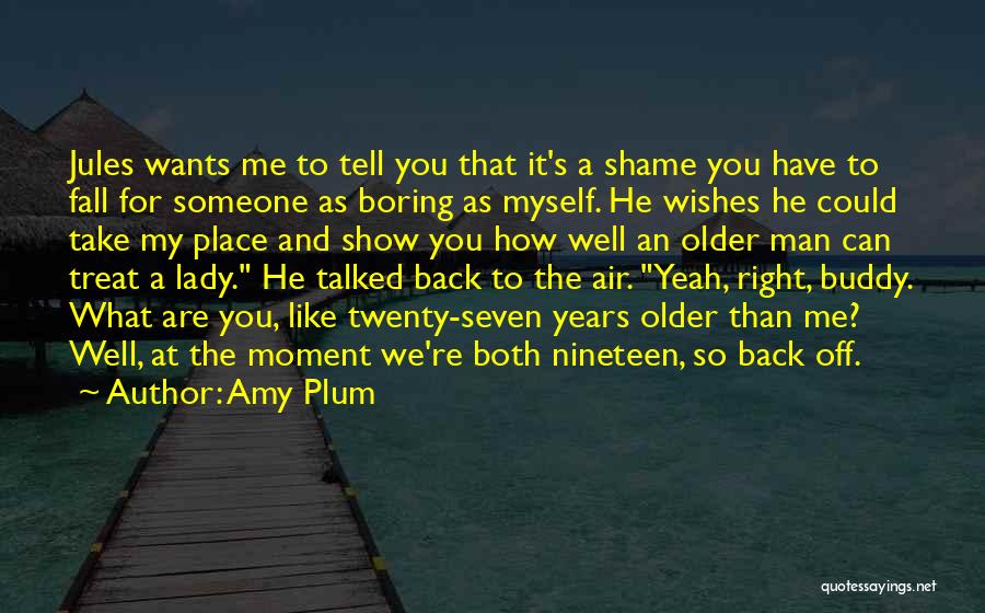Treat Me Like Lady Quotes By Amy Plum