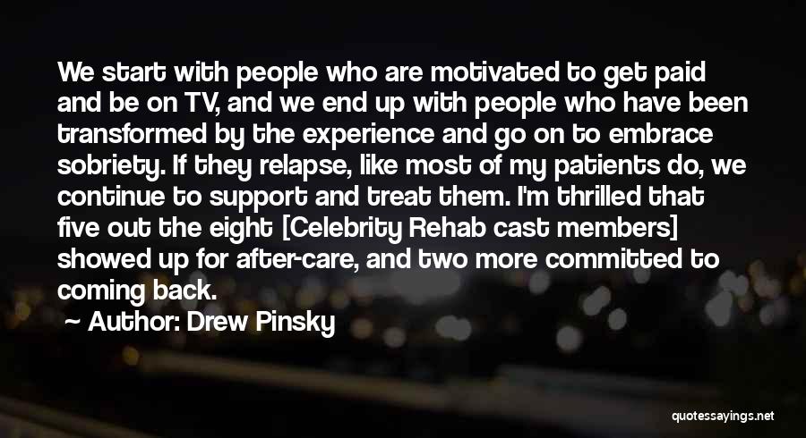 Treat Me Like You Care Quotes By Drew Pinsky