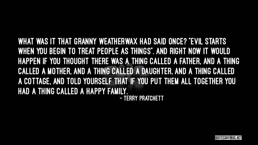 Treat My Daughter Right Quotes By Terry Pratchett