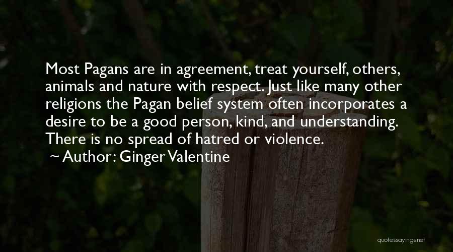 Treat Others Kind Quotes By Ginger Valentine