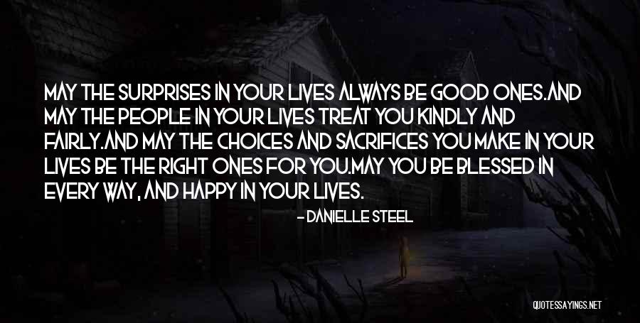 Treat Others Kindly Quotes By Danielle Steel Treat Others Kindly Quotes By Danielle Steel