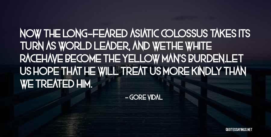 Treat Others Kindly Quotes By Gore Vidal Treat Others Kindly Quotes By Gore Vidal