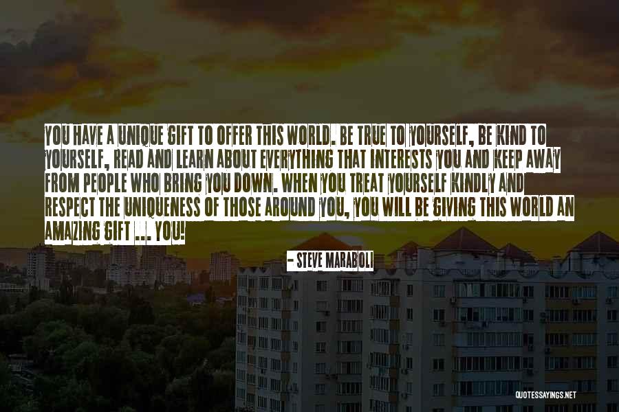 Treat Others Kindly Quotes By Steve Maraboli Treat Others Kindly Quotes By Steve Maraboli