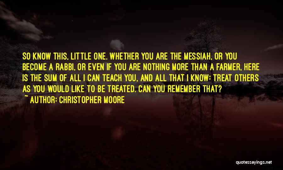 Treat Others Quotes By Christopher Moore