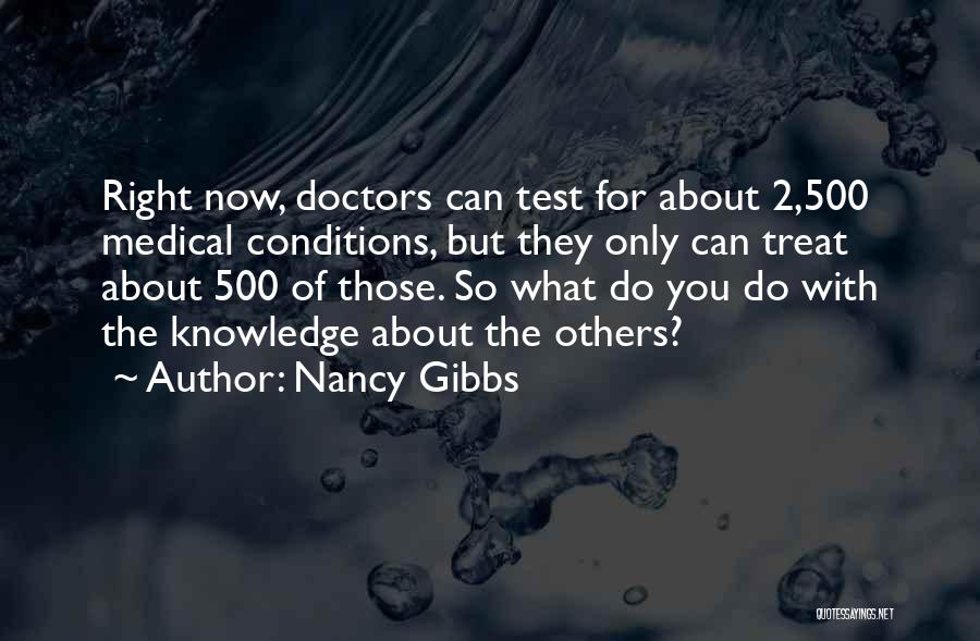 Treat Others Quotes By Nancy Gibbs