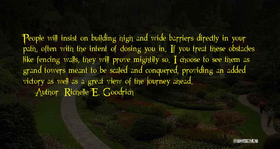 Treat People Well Quotes By Richelle E. Goodrich
