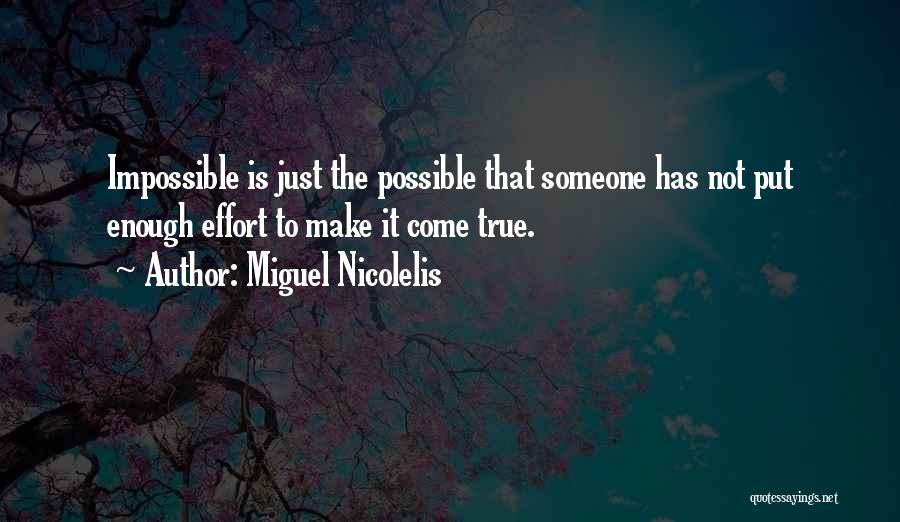 Treat People With Politeness Quotes By Miguel Nicolelis