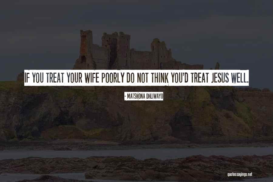 Treat Someone Poorly Quotes By Matshona Dhliwayo Treat Someone Poorly Quotes By Matshona Dhliwayo