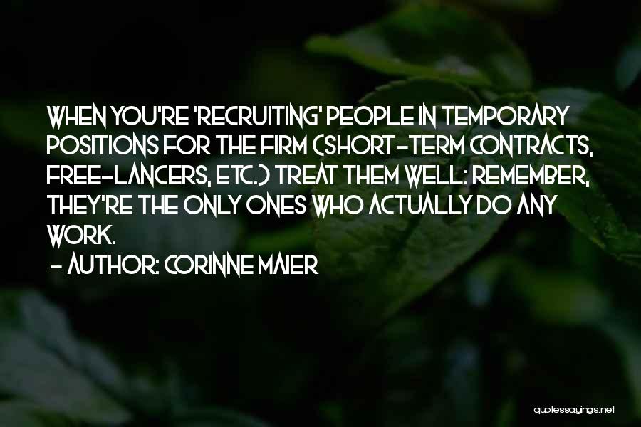 Treat Them Well Quotes By Corinne Maier