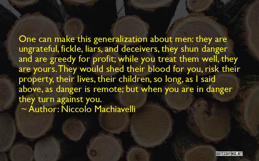 Treat Them Well Quotes By Niccolo Machiavelli