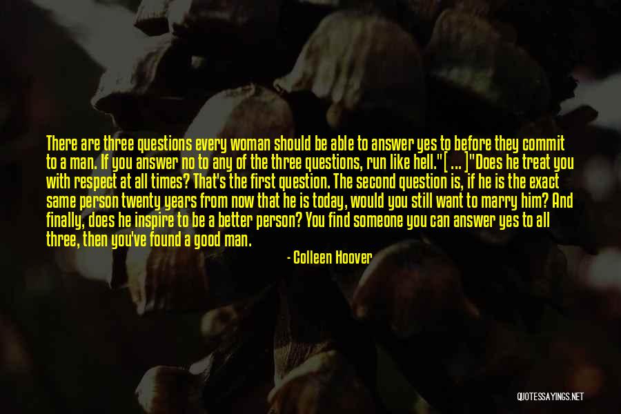 Treat Woman Good Quotes By Colleen Hoover