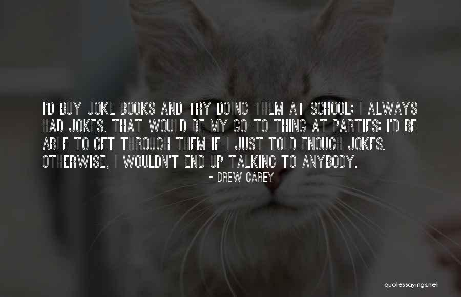 Treat You Nicely Quotes By Drew Carey Treat You Nicely Quotes By Drew Carey