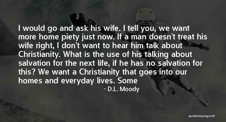 Treat You Right Quotes By D.L. Moody