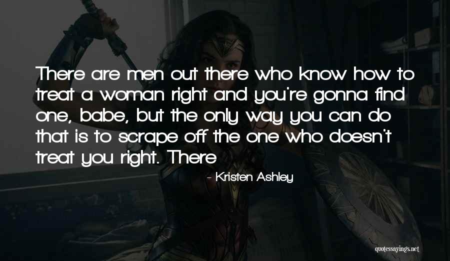 Treat You Right Quotes By Kristen Ashley