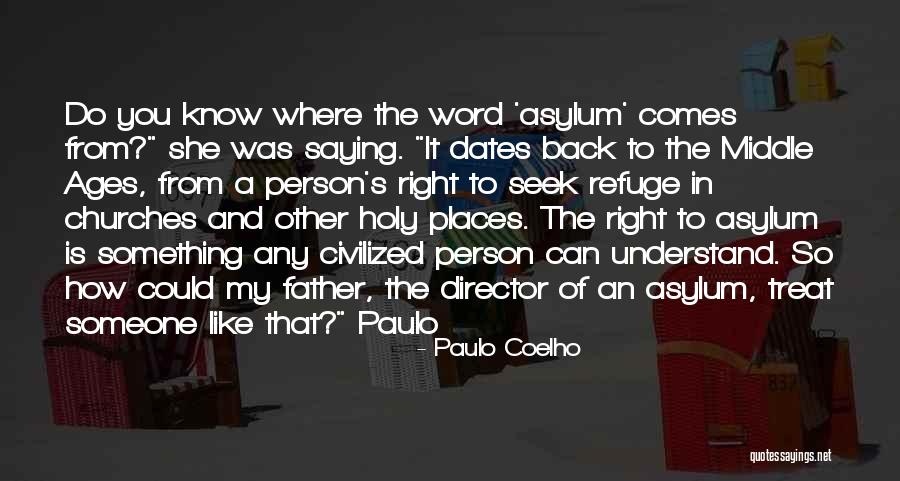 Treat You Right Quotes By Paulo Coelho