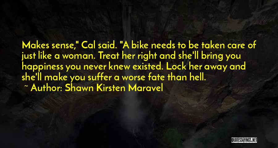 Treat You Woman Right Quotes By Shawn Kirsten Maravel